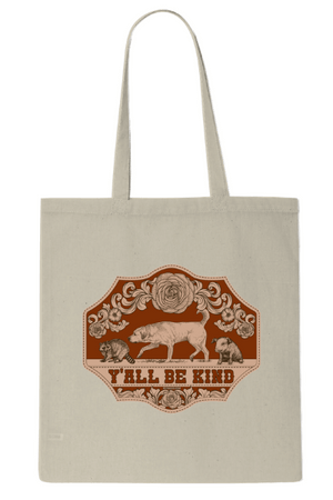 A Canvas Shopping Tote that says Y'all Be Kind by Pet Rodeo