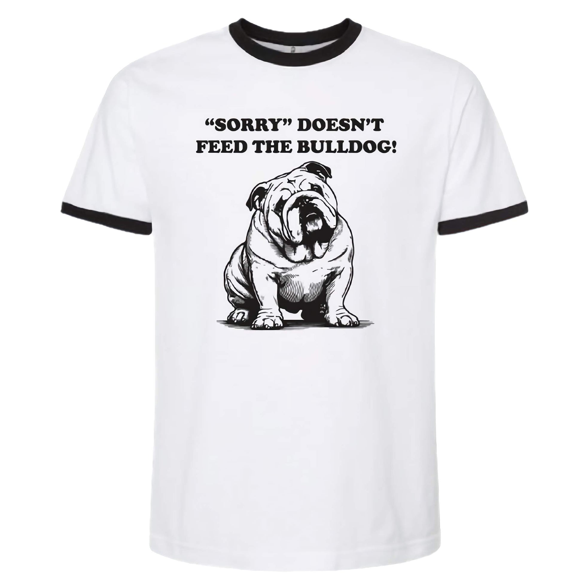 Sorry Doesn't Feed the Bulldog Vintage Ringer Tee